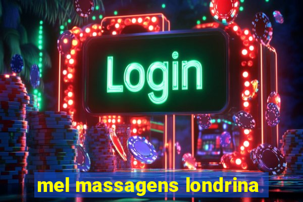 mel massagens londrina